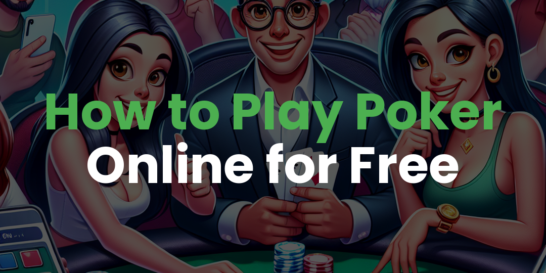 How to Play Poker Online for Free